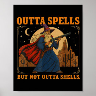 Outta Spells But Not Outta Shells Wizard Fantasy M Poster
