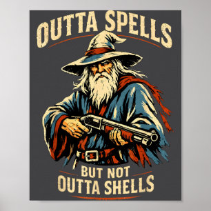 Outta Spells But Not Outta Shells Wizard Fantasy M Poster