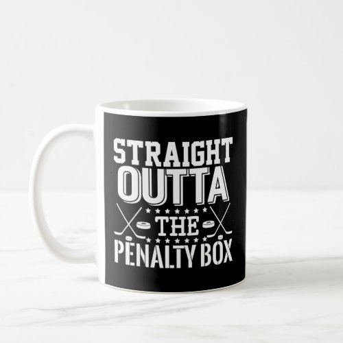 Outta The Penalty Box Fun Ice Hockey Enforcer   Coffee Mug