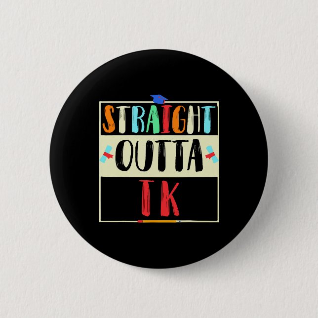 Outta Tk Graduate Tk Graduation Transitional Kinde Button (Front)