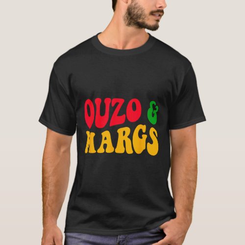 Ouzo And Margs Funny Cinco De Mayo Greek Orthodox  T_Shirt