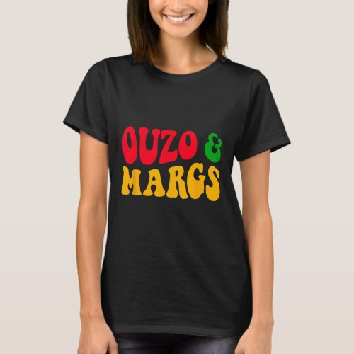 Ouzo And Margs Funny Cinco De Mayo Greek Orthodox  T_Shirt