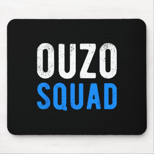Ouzo Squad Funny Ouzo Greek Easter Cinco De Mayo D Mouse Pad
