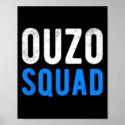 Ouzo Squad Funny Ouzo Greek Easter Cinco De Mayo D Poster