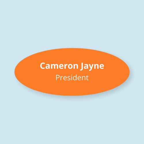 Oval Orange Nametag Magnetic or Pin Job Title Name Tag