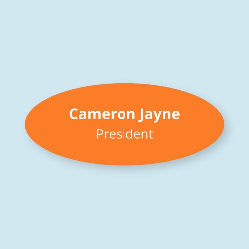 Oval Orange  White Name Tag Badge Magnetic or Pin