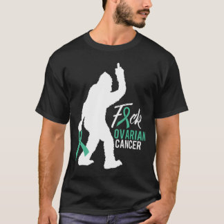 Ovarian Cancer Awareness Bigfoot Fight Ovarian Can T-Shirt