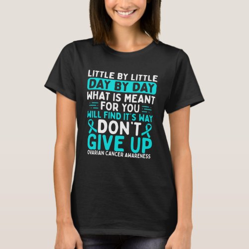 Ovarian Cancer Awareness Warrior Fight Teal Ribbon T_Shirt