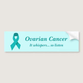 Ovarian Cancer bumper sticker