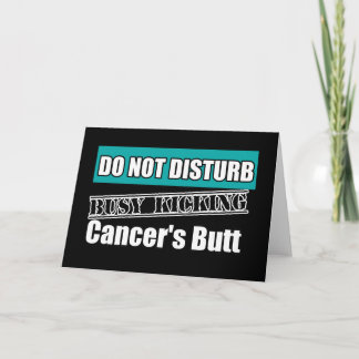 Ovarian Cancer Do Not Disturb Kicking Butt Card