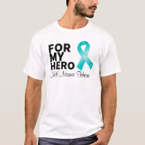 Ovarian Cancer For My Hero Personalize T-Shirt