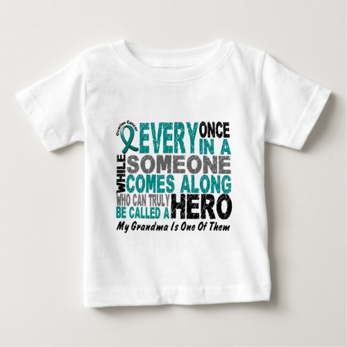 Ovarian Cancer Hero Comes Along GRANDMA Baby T_Shirt