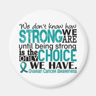Ovarian Cancer How Strong We Are Magnet
