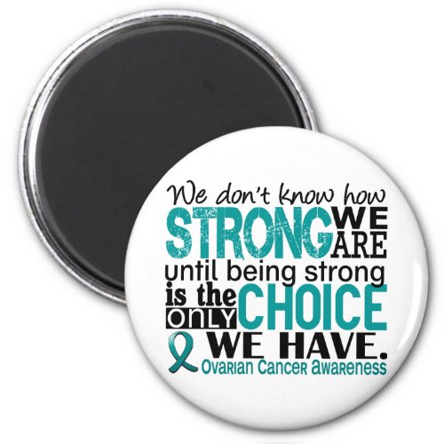 Ovarian Cancer How Strong We Are Magnet