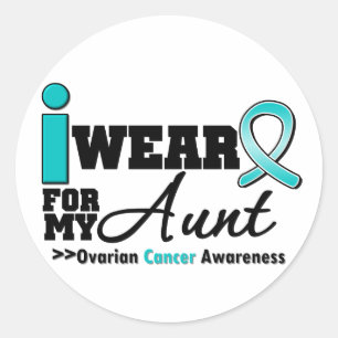 Ovarian Cancer I Wear Teal For My Aunt Classic Round Sticker