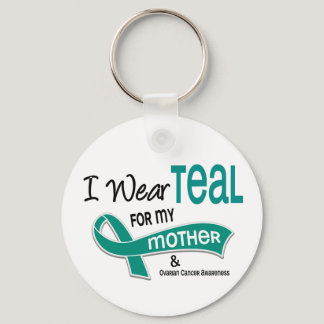 Ovarian Cancer I WEAR TEAL FOR MY MOTHER 42 Keychain