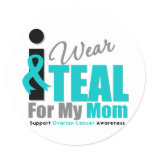 Ovarian Cancer I Wear Teal Ribbon Mom Classic Round Sticker