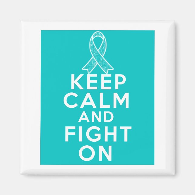 Ovarian Cancer Keep Calm and Fight On Magnet (Front)