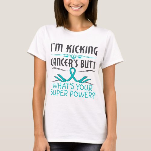 Ovarian Cancer  Kicking Cancer Butt Super Power T_Shirt