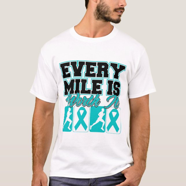Ovarian Cancer Mens Every Mile is Worth It T-Shirt (Front)