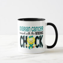 Ovarian Cancer Messed With The Wrong Chick Mug