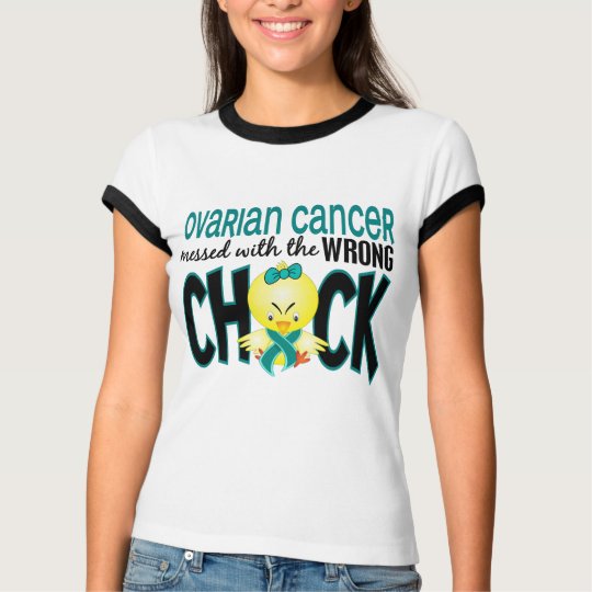 Ovarian Cancer Messed With The Wrong Chick T-Shirt