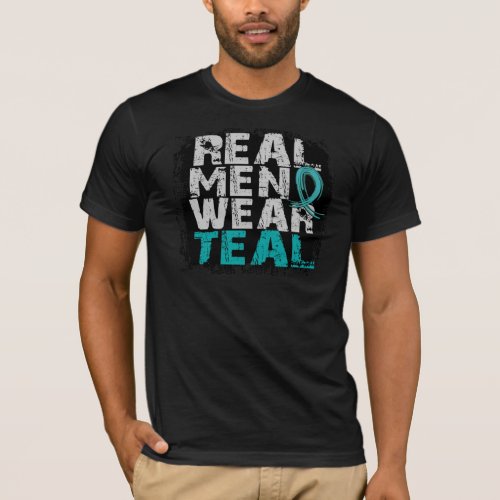 Ovarian Cancer Real Men Wear Teal T_Shirt