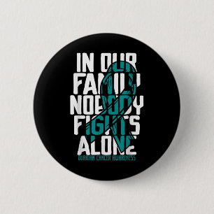 Ovarian Cancer Support Tee Family Ovarian Cancer Button