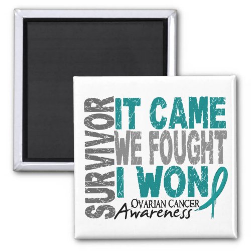 Ovarian Cancer Survivor It Came We Fought I Won Magnet