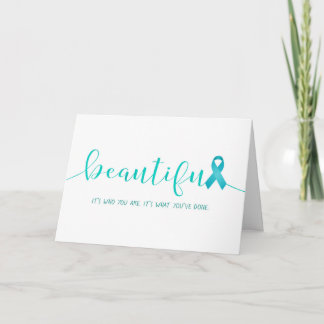 Ovarian Cancer Survivor You are Beautiful Card