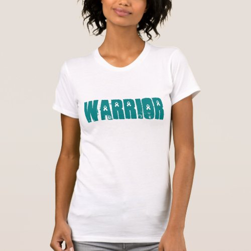 Ovarian Cancer Teal Ribbon Warrior T_Shirt