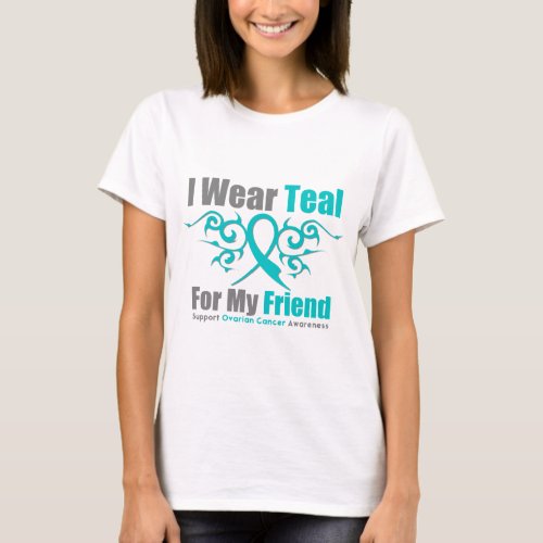 Ovarian Cancer Teal Tribal Ribbon Friend T_Shirt