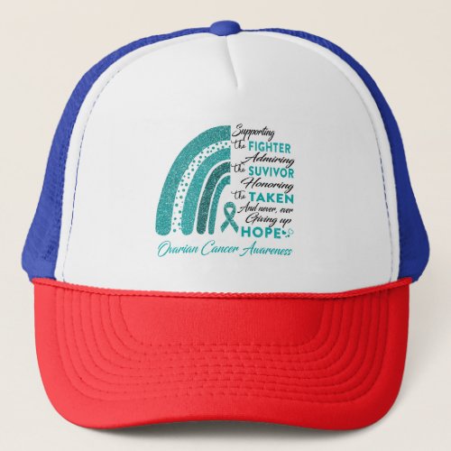 Ovarian Cancer Warrior Supporting Fighter Trucker Hat