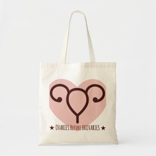 Ovaries before brovaries tote bag (Front)