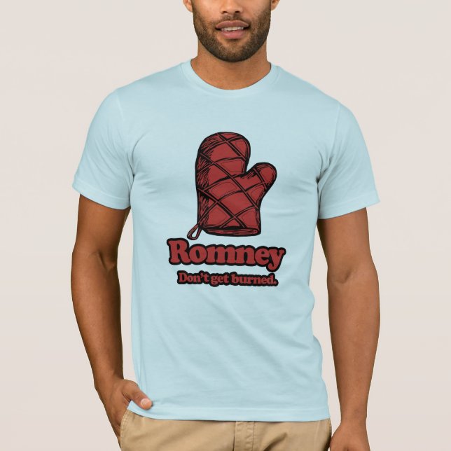 Oven Mitt Romney - Get Burned.png T-Shirt (Front)