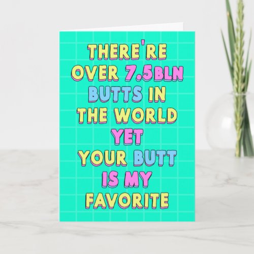 Over 75 bln butts and yet yours is my favorite  card