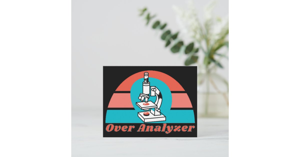 Over Analyzer - Microscopic Lab Tech Postcard | Zazzle