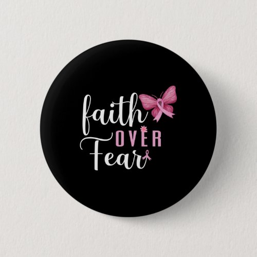 Over Fear Fighter Breast Cancer Awareness Pink Rib Button