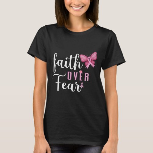 Over Fear Fighter Breast Cancer Awareness Pink Rib T_Shirt