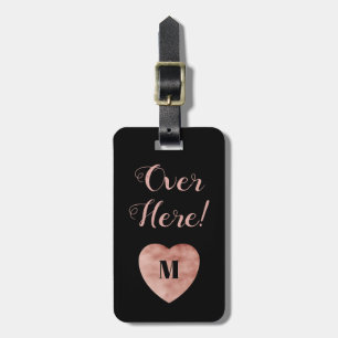Over Here Rose Gold and Black  Heart Luggage Tag