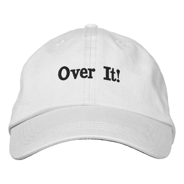 Over It! Embroidered Baseball Cap (Front)