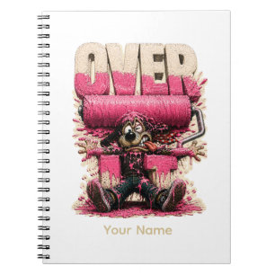 Over It Personalized Funny Burnout Humor T-Shirt Notebook