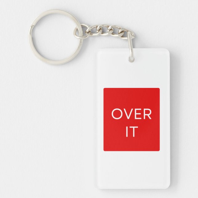 "OVER IT" Statement Graphic Tee Design Keychain (Front)