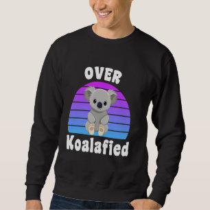 Over Koalafied Cute Koala Bear vintage sunset Sweatshirt