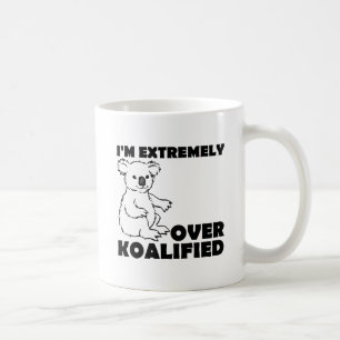 Over Koalafied Funny Mug