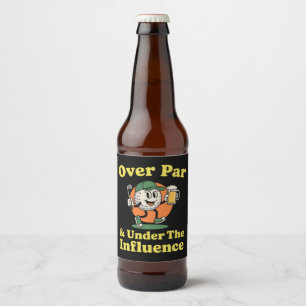 Over Par and Under The Influence Golf Drinking  Beer Bottle Label