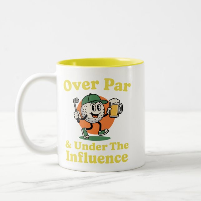 Over Par and Under The Influence Golf Drinking  Two-Tone Coffee Mug (Left)