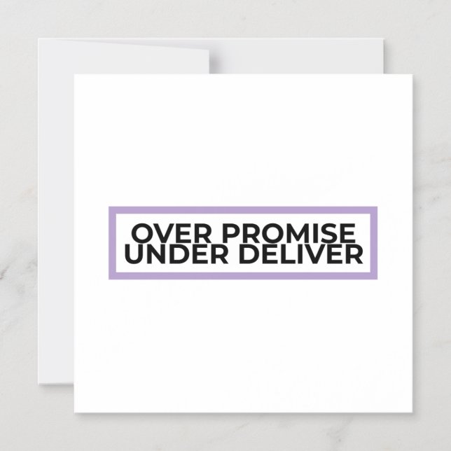 Over Promise Under Deliver Typographic  Magnetic Invitation (Front)