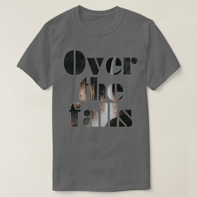 Over the falls T-Shirt (Design Front)
