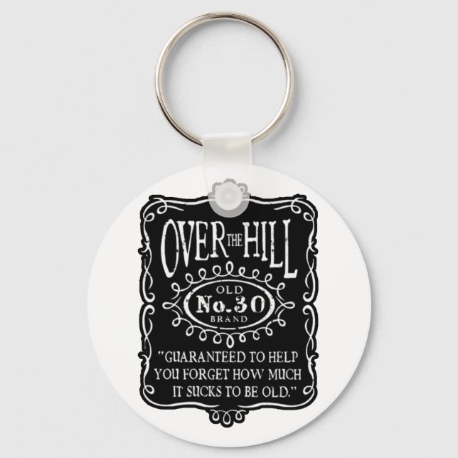 Over The Hill 30th Birthday Keychain (Front)